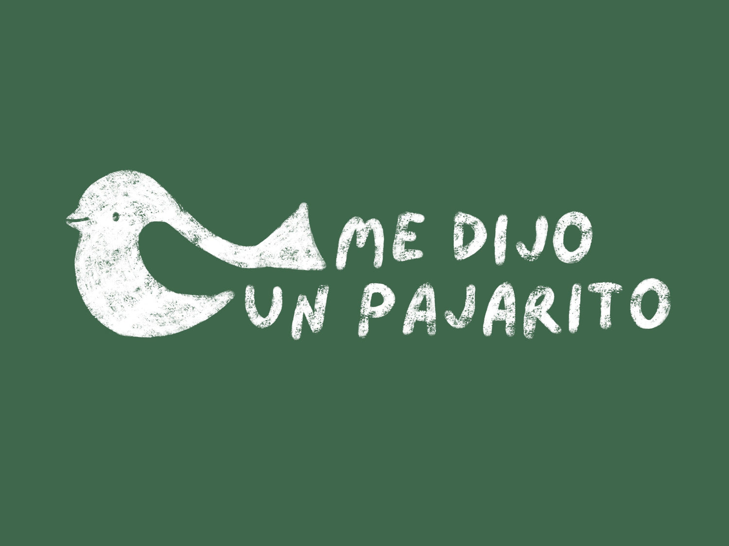 Me dijo un pajarito